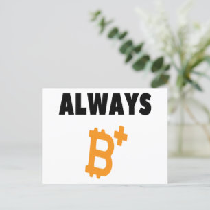 CARTE POSTALE TOUJOURS B+ : ÊTRE POSITIF - BITCOIN