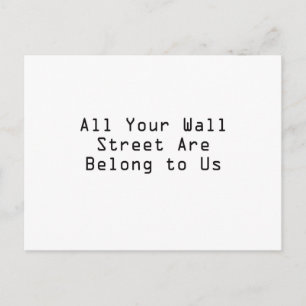 Carte Postale Tous vos Wall Street nous appartiennent