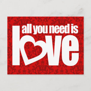 Carte Postale "tout ce dont vous avez besoin, c'est de l'amour" 