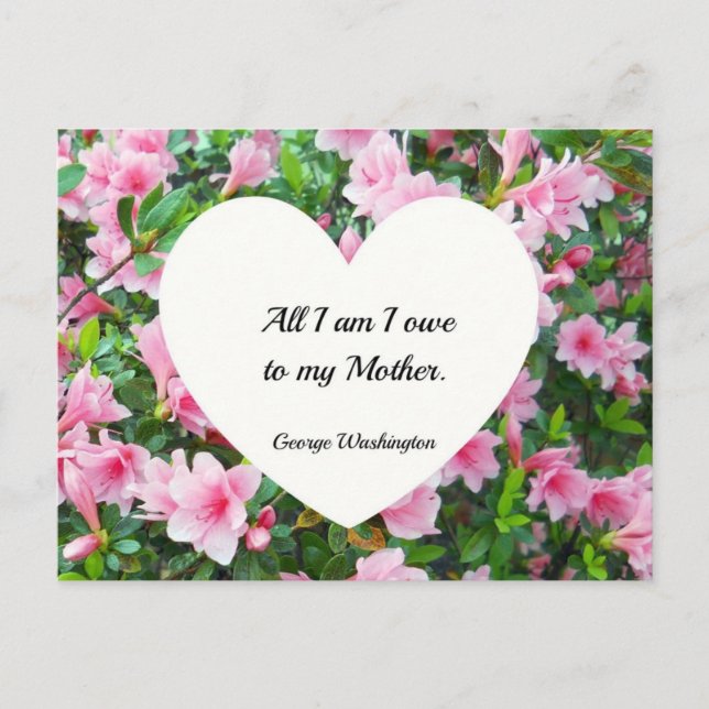 Carte Postale Tout ce que je suis je dois à ma Mère. (Devant)