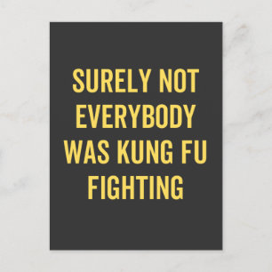 Carte Postale Tout Le Monde N'Était Certainement Pas Kung Fu En 