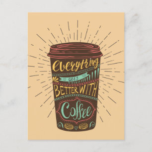 Carte Postale Tout va mieux avec du café Citations sur le café