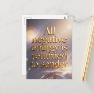 Carte Postale Toute énergie négative est renvoyée à l'expéditeur