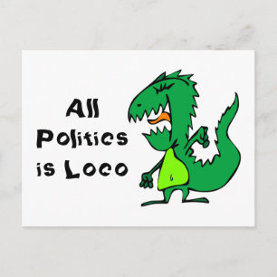 Carte Postale Toute politique est folle