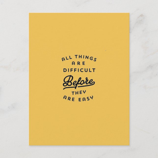 CARTE POSTALE TOUTES LES CHOSES SONT DIFFICILES AVANT D'ÊTRE FAC (Devant)