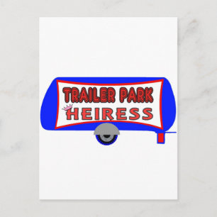Carte Postale Trailer Park Heiress