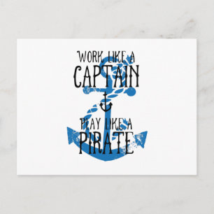 Carte Postale Travailler comme un capitaine Jouer comme un pirat