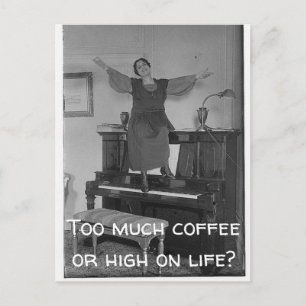 Carte postale trop de café ou trop haut sur la vie