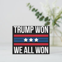 Trump a Gagné Nous Avons Tous Gagné 2024 Drapeau U