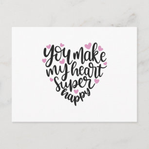 Carte Postale Tu fais de mon coeur super heureux
