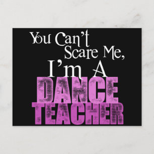 Carte Postale Tu ne peux pas me faire peur, professeur de danse