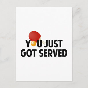 Carte Postale Tu Viens D'Être Servi
