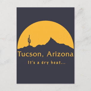 Carte Postale Tucson, Arizona - C'est une chaleur sèche...