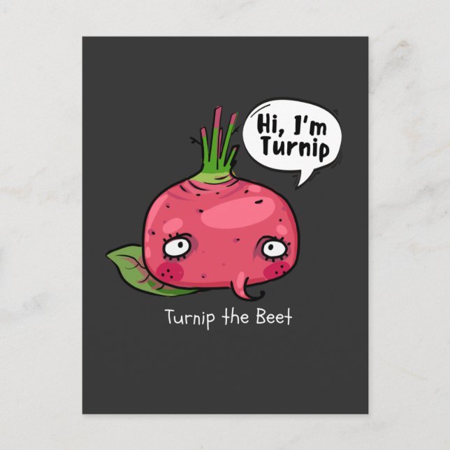 Carte Postale Turnip the Beet T-Shirt (Devant)
