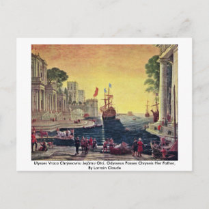 Carte Postale Ulysses Vraca Chrýseovnu Jejãmu Otci, Odysseus