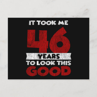 Carte Postale Un Anniversaire de 46 ans m'a fait bonne apparence