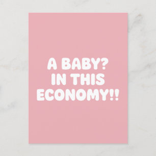 Carte Postale Un Bébé Dans Cette Économie Drôle De Grossesse