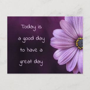Carte Postale Un Bon Jour Pour Une Grande Journée / Floral