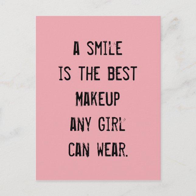 Carte Postale Un sourire est le meilleur maquillage qu'une fille (Devant)