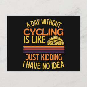 Carte Postale Une Journée Sans Cyclisme Amoureux Du Cyclisme