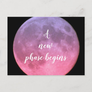 Carte Postale Une nouvelle phase commence la lune rose