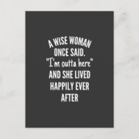 Untitled designA Wise Woman Once Said I'm Outta