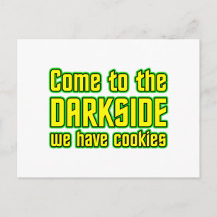 Carte Postale Venez à Darkside nous avons des cookies