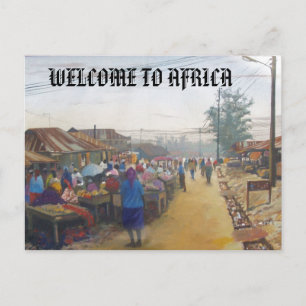 Carte Postale villageois, BIENVENUE EN AFRIQUE