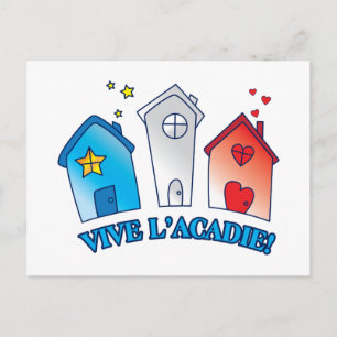 Carte Postale Vive l'Acadie " Maison"