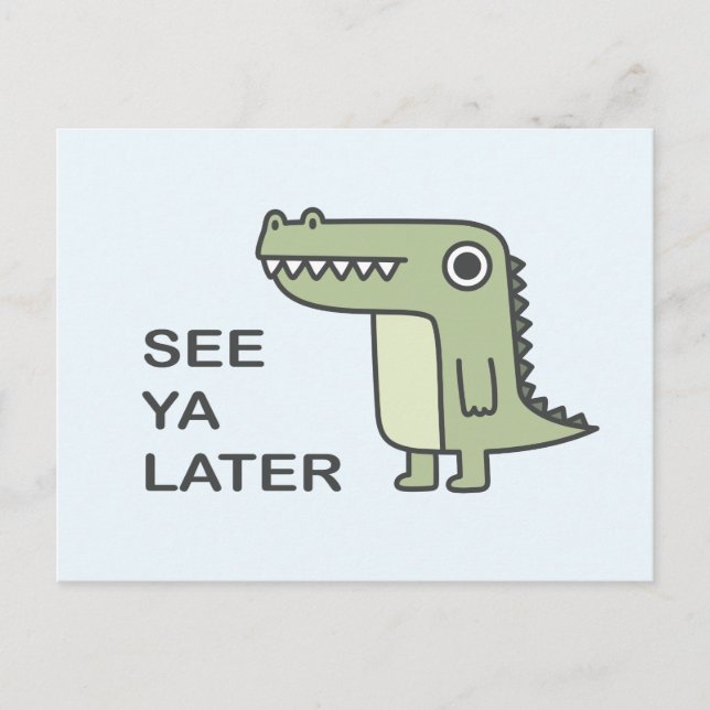 Carte Postale Voir Ya Alligator Plus Tard (Devant)