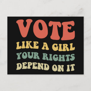Carte Postale Votez Comme Une Fille Vos Droits En Dépendent IV