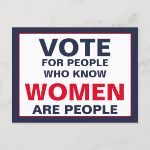 Carte Postale Votez pour les gens qui savent que les femmes sont