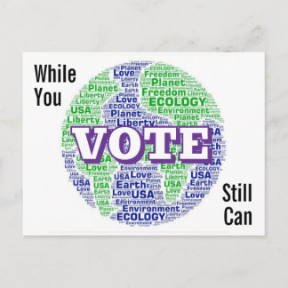 Carte Postale VOTEZ Tant Que Vous Le Pouvez Encore
