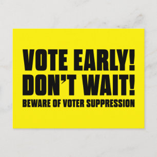 Carte Postale Votez Tôt ! N'attendez pas ! Méfiez-vous de la sup