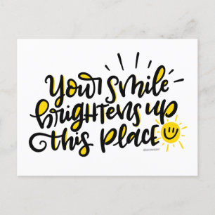 Carte Postale Votre sourire illumine cet endroit, en lettres
