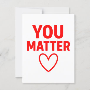 Carte Postale Vous avez de l'importance" Positivité du coeur rou