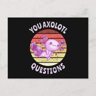 Carte Postale Vous avez des questions axolotales