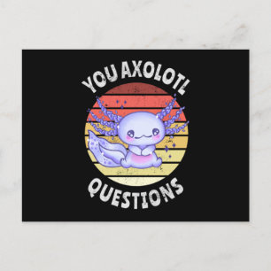 Carte Postale Vous avez des questions axolotales