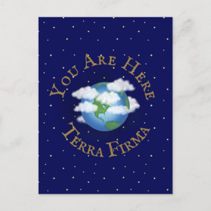 Carte Postale "Vous êtes ici - Terra Firma" Planète humoristique