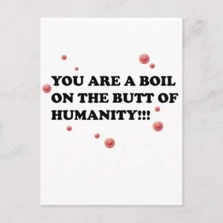 Carte Postale Vous êtes la boule sur le pied de l'humanité