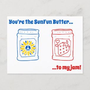 Carte Postale Vous êtes le Beurre SunFun à ma confiture !