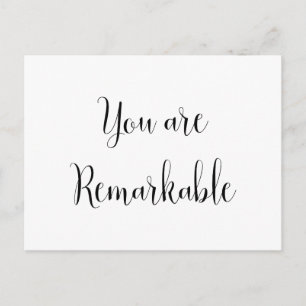 Carte Postale Vous êtes remarquable, message inspirant