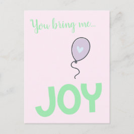 Carte Postale Vous me procurez de la Joie - Ballon Mignon