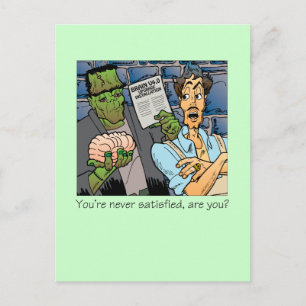 Carte Postale Vous n'êtes jamais satisfait