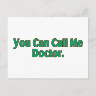Carte Postale Vous Pouvez M'Appeler Docteur.