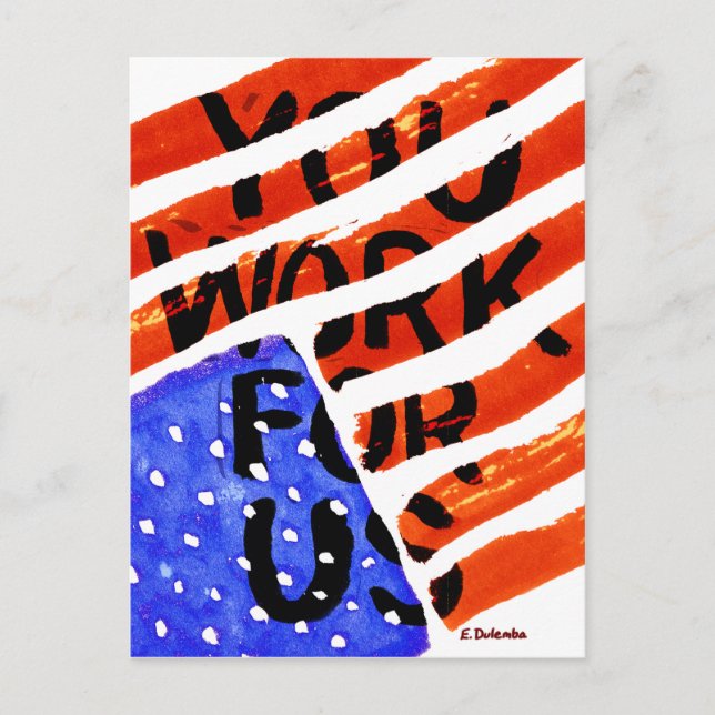 Carte Postale Vous Travaillez Pour Nous (Devant)