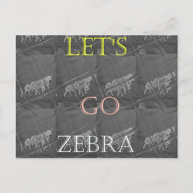 Carte Postale Wild and Free Let's Go ! : Un voyage de Zebra (Devant)