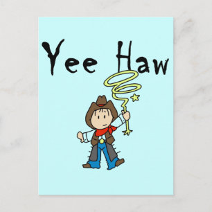 Carte Postale Yee Haw Cowboy Tshirts et cadeaux