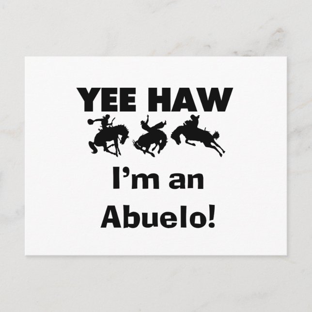 Carte Postale Yee Haw je suis un Abuelo T-shirts et Cadeaux (Devant)