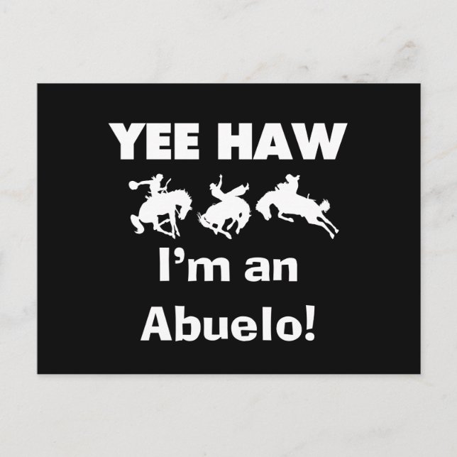 Carte Postale Yee Haw Je suis un T-shirts et cadeaux Abuelo (Devant)